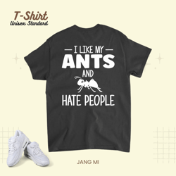 Ant Lover Ant Keper I LIke My Ants, T-Shirt, Unisex Standard T-Shirt