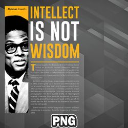 African PNG Thomas Sowell Quote Intellect Is Not Wisdom PNG For Sublimation Print Trendy For Craft