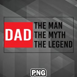 Veteran PNG Dad The man The myth The legend PNG For Sublimation Print_PNG_Design Good For Decor
