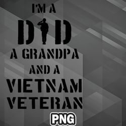 Army PNG Dad Grandpa and a Vietnam Veteran PNG For Sublimation Print Best For Chirstmas