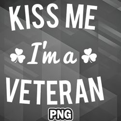 Army PNG Kiss Me Im A Veteran PNG For Sublimation Print Good For Chirstmas