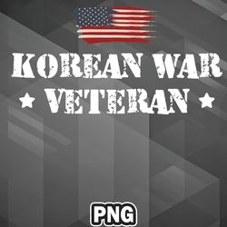 Army PNG Korean War Veteran PNG For Sublimation Print Top For Craft