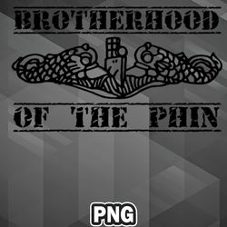Army PNG Navy Submarine Brotherhood of the Phin PNG For Sublimation Print Modern For Craft
