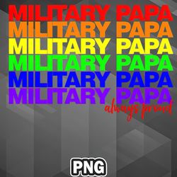 Army PNG Military Papa Pride PNG For Sublimation Print Exclusive For Craft