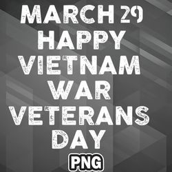 Army PNG march 29 Happy Vietnam War Veterans Day PNG For Sublimation Print High Resolution For Apparel, Mug