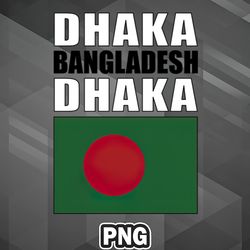 Asian PNG Flag of Bangladesh Dhaka Bangladeshi Capital Asian Country PNG For Sublimation Print Exclusive For Cricut