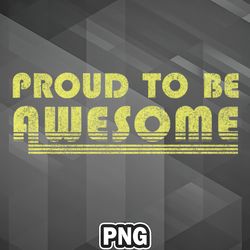 Asian PNG Proud To Be Awesome Asia Country Culture PNG For Sublimation Print Good For Apparel, Mug