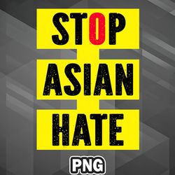 Asian PNG Stop Asian Hate Asia Country Culture PNG For Sublimation Print Trendy For Apparel, Mug