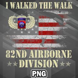 Army PNG Paratrooper I Walked The Walk 82nd Airborne Division PNG For Sublimation Print Trending For Apparel, Mug