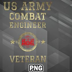 Army PNG US Army Combat Engineer Veteran PNG For Sublimation Print Unique For Apparel, Mug