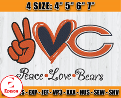 Chicago Bears Embroidery, Peace Love Chicago Bears, NFL Machine Embroidery Digital, 4 sizes Machine Emb Files -22 Edison