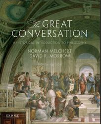 The Great Conversation: A Historical Introduction to Philosophy 8th Edition