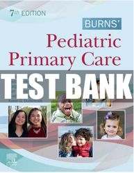 Burns' Pediatric Primary Care 7th Edition