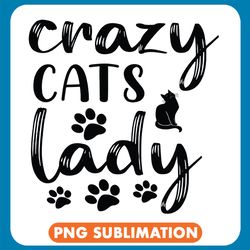 Crazy Cats Lady Paws Png