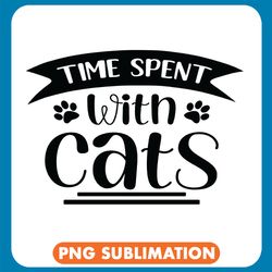 Time Spent With Cats Cat Paws Png