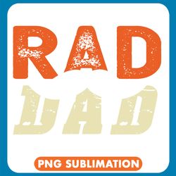 Rad Dad Png