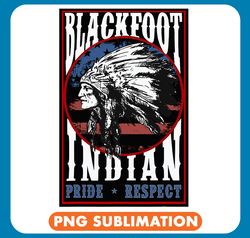 Blackfoot Tribe Native Pride Respect American Indian US Flag png