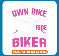 Motocross Biker Womens Funny Saying Biker Tee Ride Motorcycle Lover Wife Girlfriend 1 png