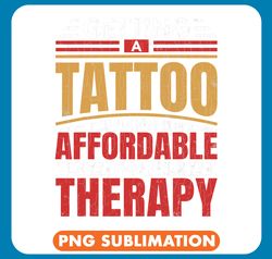 tattoo ink getting tattoo is therapy fun tattoo artist tattoos graphic png
