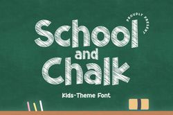 School and Chalk Font