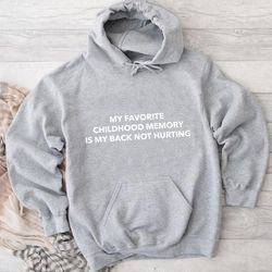 my fav childhood memory hoodie, hoodies for women, hoodies for men
