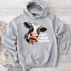Not Today Heifer Cow Hoodie, hoodies for women, hoodies for men