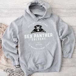 Sex Panther Cologne Hoodie, hoodies for women, hoodies for men
