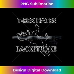 t-rex hates backstroke basic tee - luxe sublimation png download - customize with flair