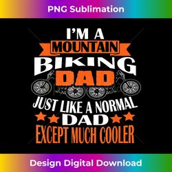 'm A Mountain Biking Dad Cycling Lover Funny - Artisanal Sublimation PNG File - Immerse in Creativity with Every Design