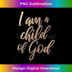 christian bible verse i am a child of god john - sleek sublimation png download - chic, bold, and uncompromising