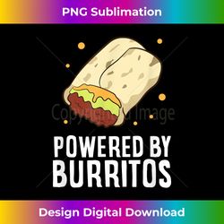 Mexican Food Love Powered By Burritos I Love Burritos - Vibrant Sublimation Digital Download - Enhance Your Art with a Dash of Spice