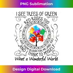 and i think to myself what a wonderful world gift - bohemian sublimation digital download - immerse in creativity with every design