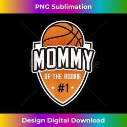 Mommy of Rookie 1st Birthday Basketball Party Matching - Luxe Sublimation PNG Download - Customize with Flair