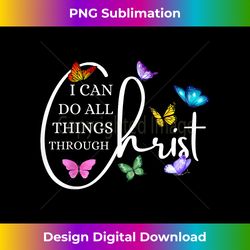 all things through christ faith based christian graphic - sublimation-optimized png file - spark your artistic genius