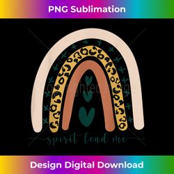 Spirit Lead Me Christian Faith Rainbow Leopard Scripture - Timeless PNG Sublimation Download - Craft with Boldness and Assurance