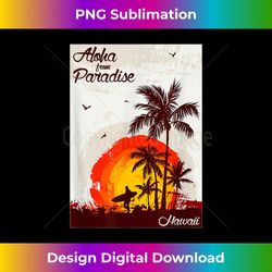 Hawaii Aloha from Paradise Sunset Retro Style - Sublimation-Optimized PNG File - Challenge Creative Boundaries