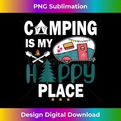 Camping Is My Happy Place - Bohemian Sublimation Digital Download - Pioneer New Aesthetic Frontiers