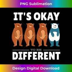 It's Okay to be Different Cute Special Needs Teacher Gift - Eco-Friendly Sublimation PNG Download - Channel Your Creative Rebel