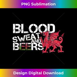 Blood Sweat Beers Wales Flag Welsh Rugby Six Nations - Futuristic PNG Sublimation File - Crafted for Sublimation Excellence