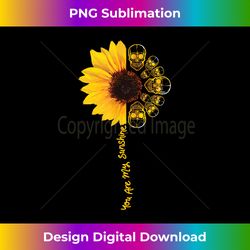 You Are My Sunshine Skull Sunflower Hippie Gothic Sun - Sophisticated PNG Sublimation File - Craft with Boldness and Assurance