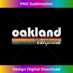 Oakland California Vintage 70's 80's Retro Style Men Women - Luxe Sublimation PNG Download - Lively and Captivating Visuals