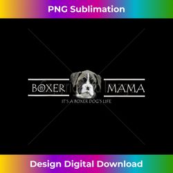 brindle boxer mom gift- cute boxer puppy - crafted sublimation digital download - reimagine your sublimation pieces
