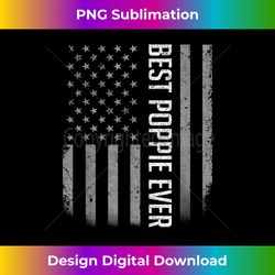 Best Poppie Ever American Flag Gifts For Father's day - Eco-Friendly Sublimation PNG Download - Infuse Everyday with a Celebratory Spirit
