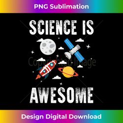 Science is Awesome T- Moon Rocket Young Scientists - Contemporary PNG Sublimation Design - Spark Your Artistic Genius