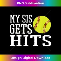 funny softball my sis gets hits brother & sister softball - sublimation-optimized png file - ideal for imaginative endeavors