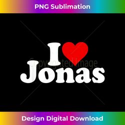 I LOVE HEART JONAS - Vibrant Sublimation Digital Download - Enhance Your Art with a Dash of Spice