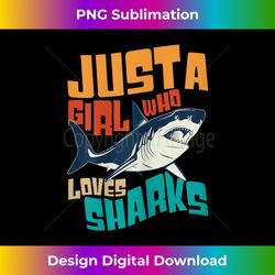 Cute Shark Lover Just A Girl Who Loves Sharks - Minimalist Sublimation Digital File - Customize with Flair