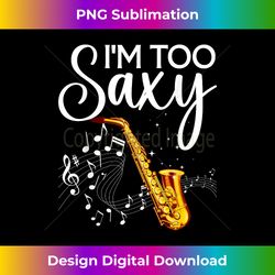 Cool Saxophone For Men Women Music Lovers Jazz Musician Bass - Crafted Sublimation Digital Download - Challenge Creative Boundaries