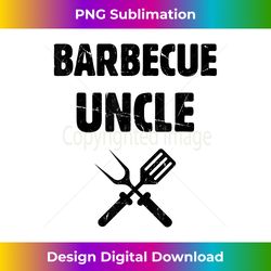 Mens Barbecue Uncle Bbq Grill Family Grill Barbecue Grilling Chef - Sophisticated Png Sublimation File - Access The Spectrum Of Sublimation Artistry