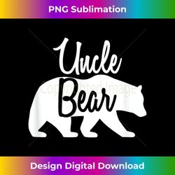 Uncle Bear Uncle T- Tshirt - Chic Sublimation Digital Download - Rapidly Innovate Your Artistic Vision